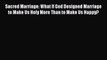 [Read book] Sacred Marriage: What If God Designed Marriage to Make Us Holy More Than to Make