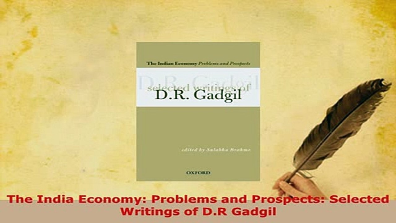 PDF  The India Economy Problems and Prospects Selected Writings of DR Gadgil Read Online