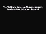 [Read book] The 7 Habits for Managers: Managing Yourself Leading Others Unleashing Potential