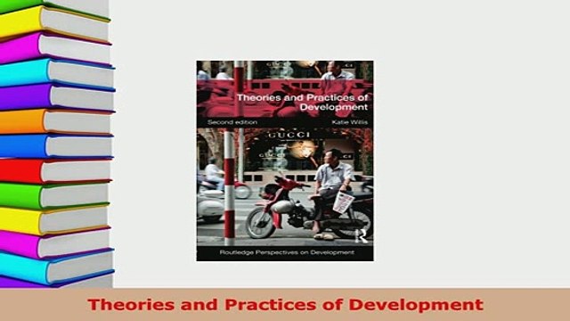 PDF Theories and Practices of Development Read Full Ebook