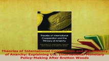 PDF  Theories of International Cooperation and the Primacy of Anarchy Explaining US Download Full Ebook