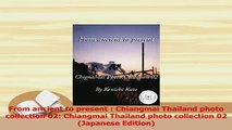 PDF  From ancient to present  Chiangmai Thailand photo collection 02 Chiangmai Thailand photo Read Online