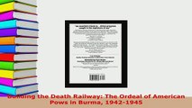 PDF  Building the Death Railway The Ordeal of American Pows in Burma 19421945 Read Full Ebook