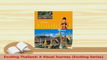 PDF  Exciting Thailand A Visual Journey Exciting Series Download Online