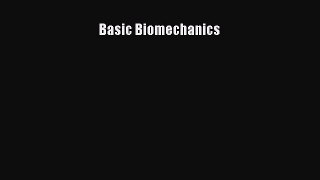 Read Basic Biomechanics Ebook Free