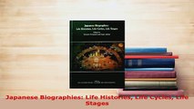 Download  Japanese Biographies Life Histories Life Cycles Life Stages PDF Full Ebook