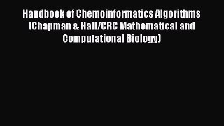 Read Handbook of Chemoinformatics Algorithms (Chapman & Hall/CRC Mathematical and Computational
