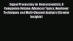 Read Signal Processing for Neuroscientists A Companion Volume: Advanced Topics Nonlinear Techniques