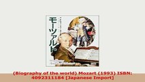 Download  Biography of the world Mozart 1993 ISBN 4092311184 Japanese Import PDF Full Ebook