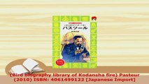 Download  Bird biography library of Kodansha fire Pasteur 2010 ISBN 4061499122 Japanese Download Full Ebook