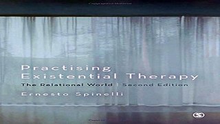 Download Practising Existential Therapy  The Relational World