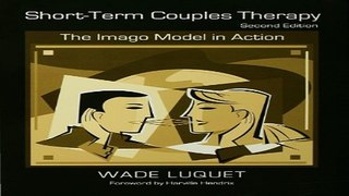 Download Short Term Couples Therapy  The Imago Model in Action