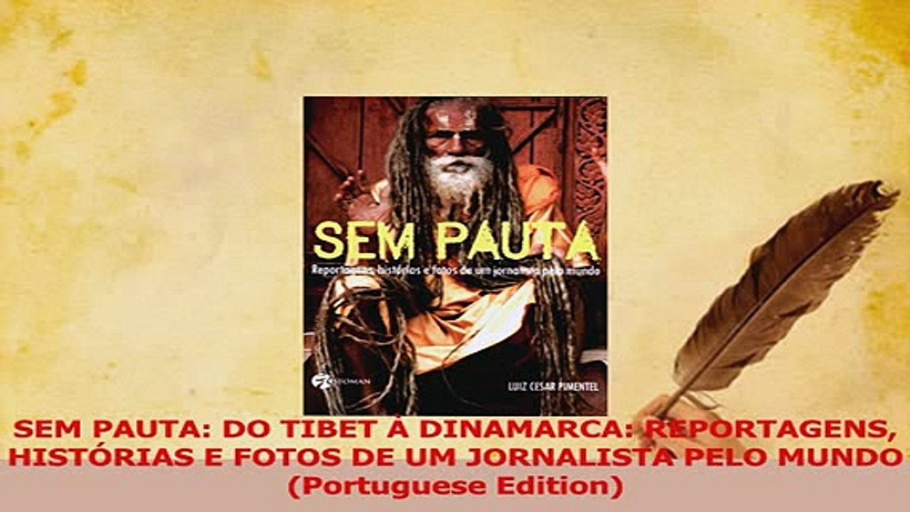 PDF  SEM PAUTA DO TIBET À DINAMARCA REPORTAGENS HISTÓRIAS E FOTOS DE UM JORNALISTA PELO MUNDO Download Full Ebook