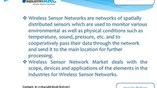 Wireless Sensor Network Market: Demanding market with expanding scope of applications makes it profitable.