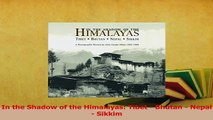 PDF  In the Shadow of the Himalayas Tibet  Bhutan  Nepal  Sikkim Download Online