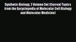 Read Synthetic Biology 2 Volume Set (Current Topics from the Encyclopedia of Molecular Cell