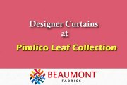 Designer Curtains at Pimlico Leaf Collection