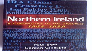 Download Northern Ireland  A Chronology of the Troubles  1968   1999