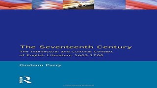 Download The Seventeenth Century  The Intellectual and Cultural Context of English Literature