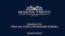 Magna Trust Company - CFD Benefits and Risks