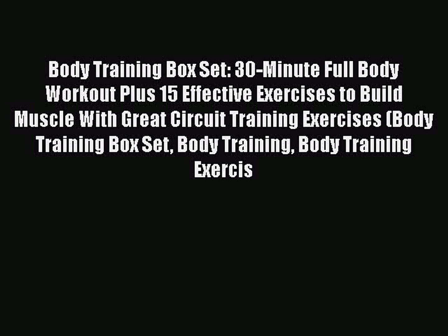 Read Body Training Box Set 30 Minute Full Body Workout Plus