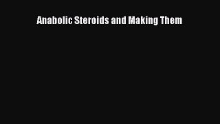 Download Anabolic Steroids and Making Them PDF Free