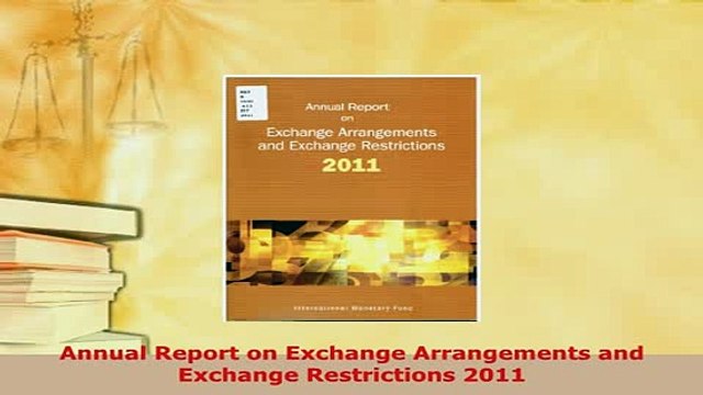PDF Annual Report on Exchange Arrangements and Exchange Restrictions 2011 Download Full Ebook