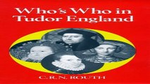 Download Who s Who in Tudor England  Who s Who in British History