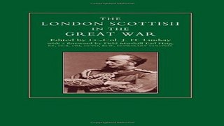 Download The London Scottish in the Great War