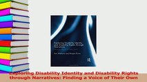 Read  Exploring Disability Identity and Disability Rights through Narratives Finding a Voice of Ebook Free