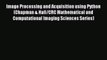 Read Image Processing and Acquisition using Python (Chapman & Hall/CRC Mathematical and Computational