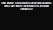 Read Case Studies in Immunology: A Clinical Companion (Geha Case Studies in Immunology: A Clinical