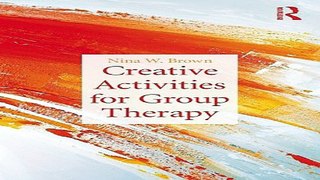 Download Creative Activities for Group Therapy