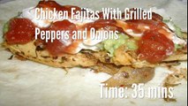 Chicken Fajitas With Grilled Peppers and Onions Recipe