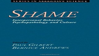 Download Shame  Interpersonal Behavior  Psychopathology  and Culture  Series in Affective Science
