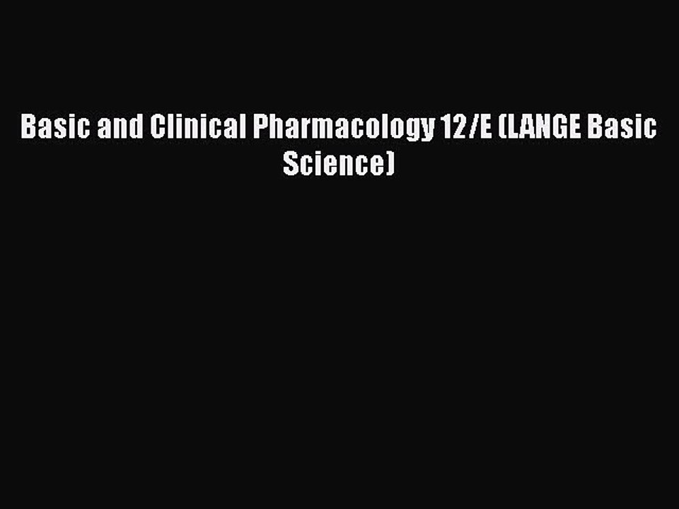PDF Basic and Clinical Pharmacology 12/E (LANGE Basic Science) Free Books