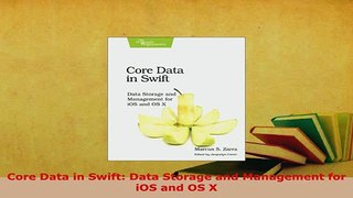 Download  Core Data in Swift Data Storage and Management for iOS and OS X  EBook