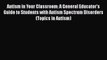 PDF Autism in Your Classroom: A General Educator's Guide to Students with Autism Spectrum Disorders