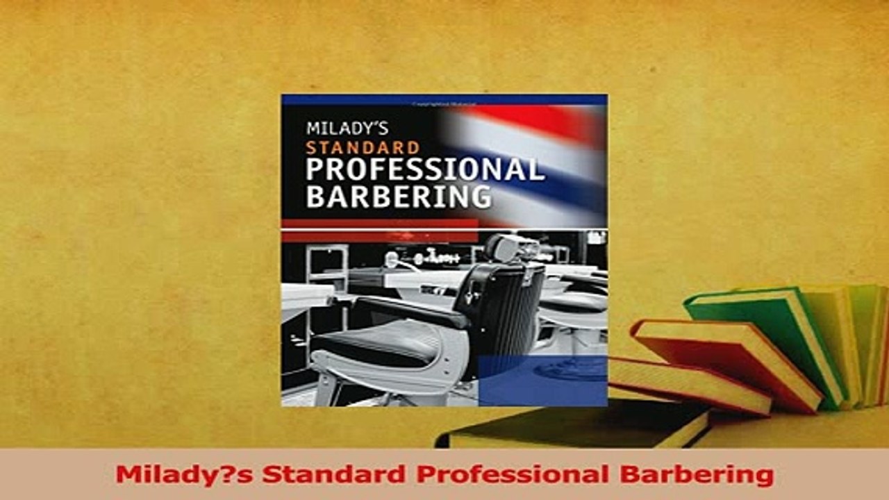 Read  Miladys Standard Professional Barbering Ebook Free