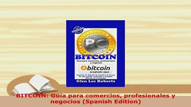 PDF BITCOIN Guía para comercios profesionales y negocios Spanish Edition Download Online