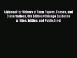 PDF A Manual for Writers of Term Papers Theses and Dissertations 6th Edition (Chicago Guides