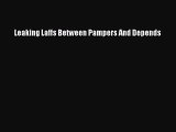 [Read book] Leaking Laffs Between Pampers And Depends [Download] Online