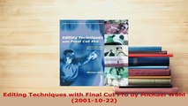 Download  Editing Techniques with Final Cut Pro by Michael Wohl 20011022  Read Online