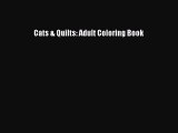 PDF Cats & Quilts: Adult Coloring Book  Read Online