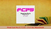 Download  Final Cut Pro 5 マスターブック for Macintosh Free Books