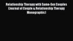 Download Relationship Therapy with Same-Sex Couples (Journal of Couple & Relationship Therapy