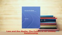 PDF  Law and the Media The Future of an Uneasy Relationship Download Online