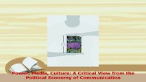 PDF  Power Media Culture A Critical View from the Political Economy of Communication Download Full Ebook