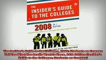 READ book  The Insiders Guide to the Colleges 2008 Students on Campus Tell You What You Really Want  FREE BOOOK ONLINE