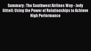 Read Summary : The Southwest Airlines Way - Jody Gittell: Using the Power of Relationships
